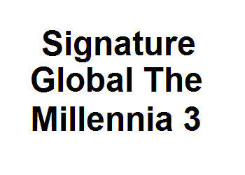 Signature Global The Millennia 3